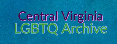 Central Virginia LGBTQ Archive